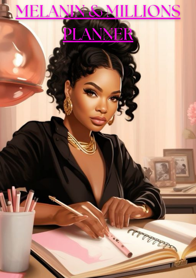 MELANIN & MILLIONS PLANNER